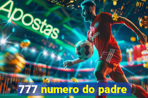 777 numero do padre