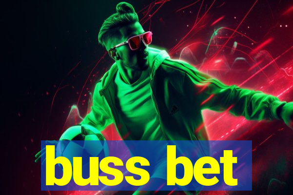 buss bet