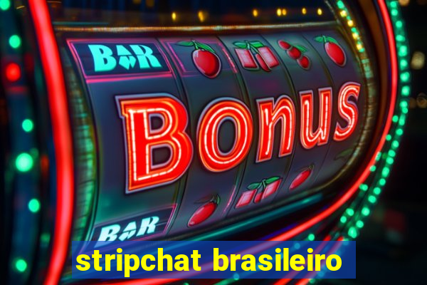 stripchat brasileiro