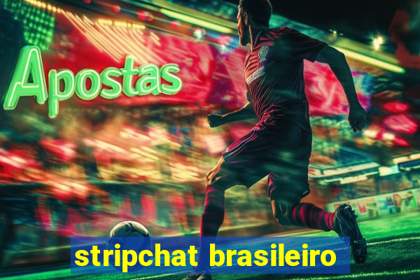 stripchat brasileiro