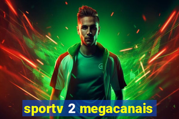 sportv 2 megacanais