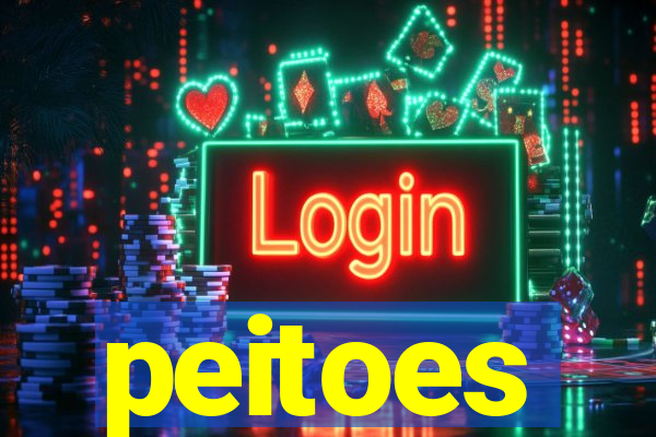 peitoes