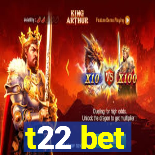 t22 bet