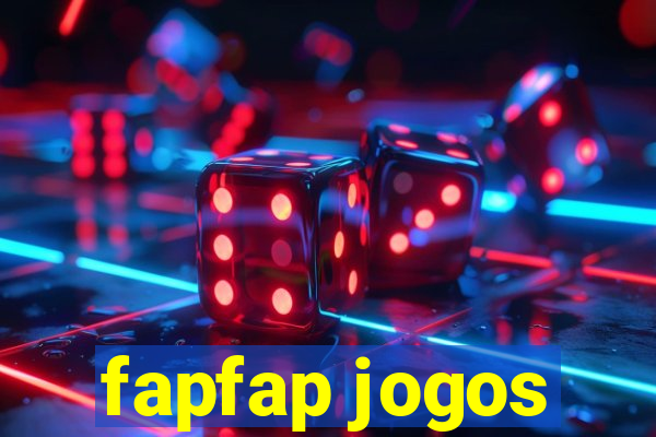 fapfap jogos