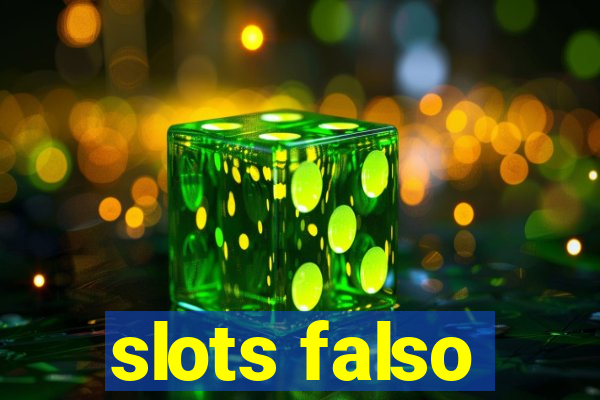 slots falso