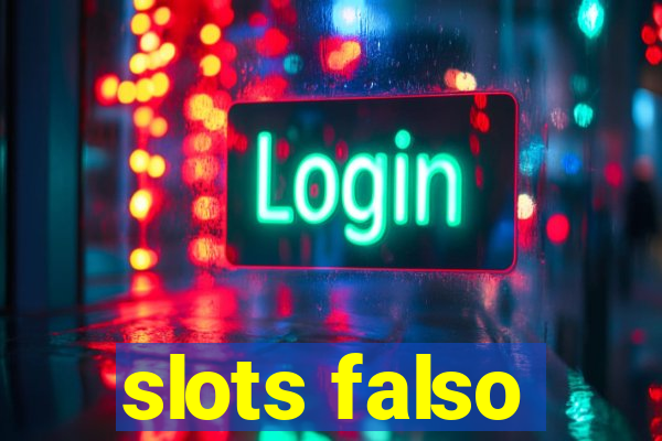 slots falso