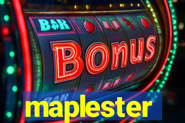 maplester