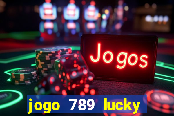 jogo 789 lucky paga mesmo