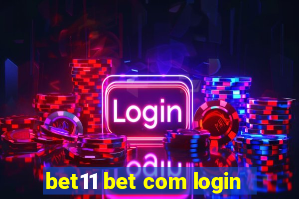 bet11 bet com login