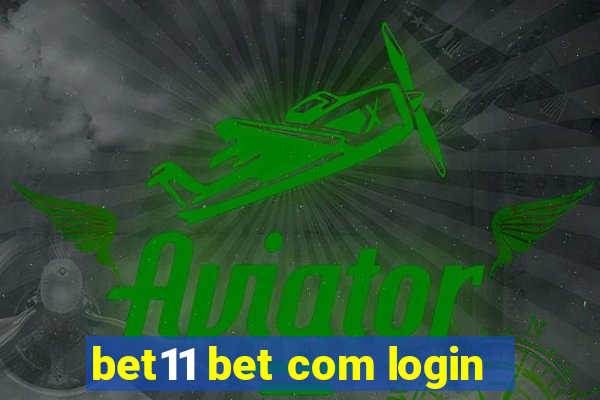 bet11 bet com login