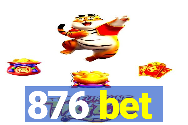 876 bet