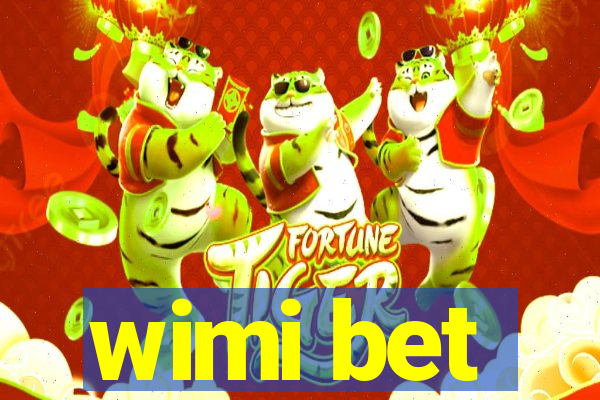 wimi bet