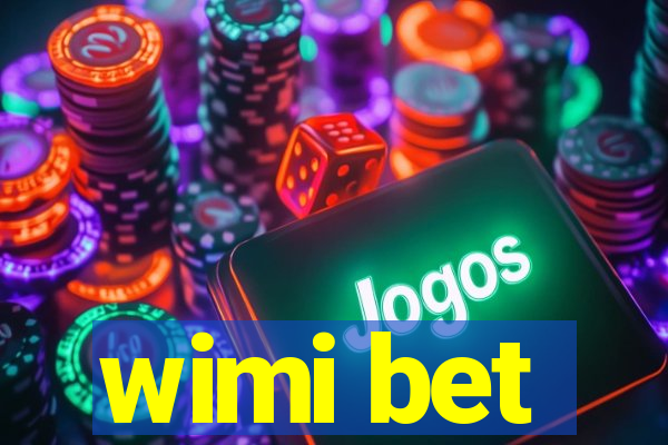 wimi bet