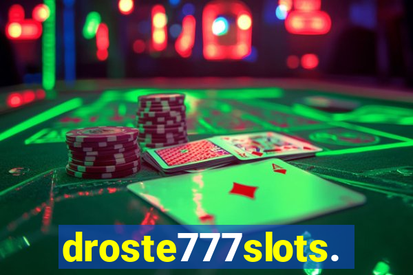 droste777slots.com