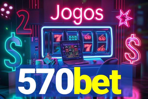 570bet