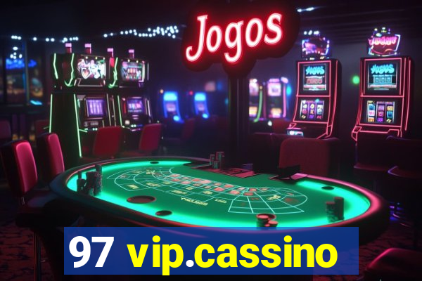 97 vip.cassino