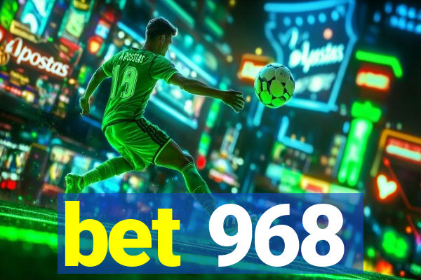 bet 968