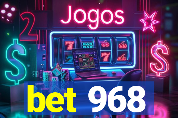 bet 968