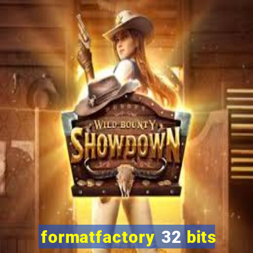 formatfactory 32 bits