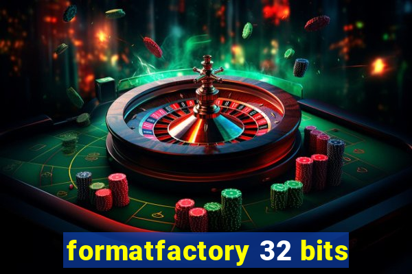 formatfactory 32 bits