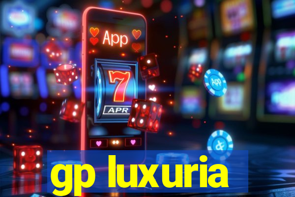 gp luxuria