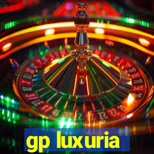 gp luxuria