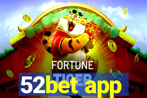 52bet app