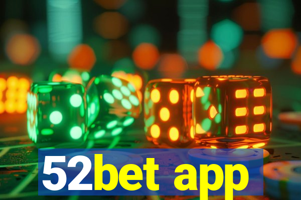 52bet app