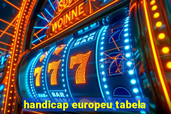 handicap europeu tabela