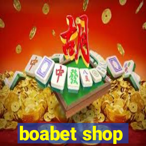 boabet shop