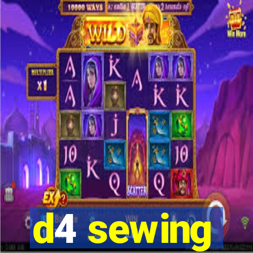 d4 sewing