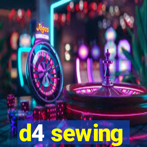 d4 sewing