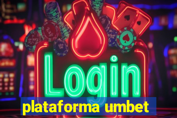 plataforma umbet