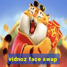 vidnoz face swap