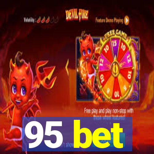 95 bet