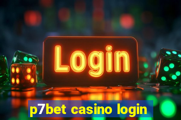 p7bet casino login