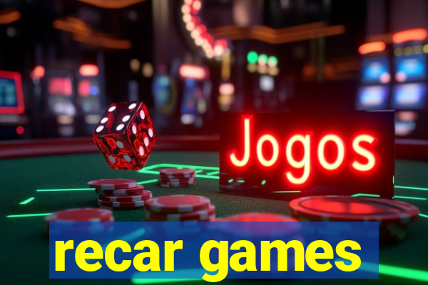 recar games