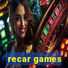 recar games