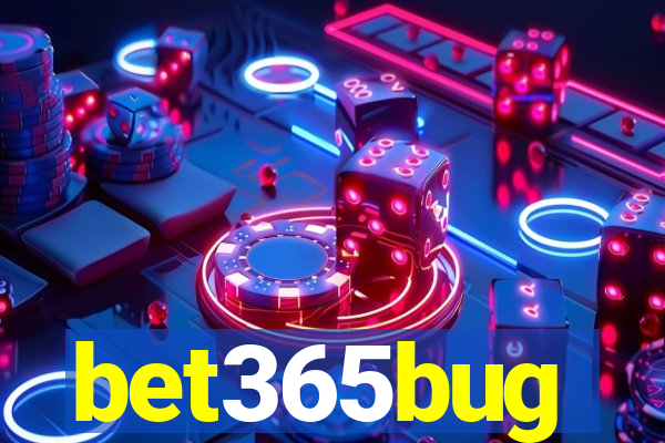 bet365bug