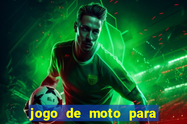 jogo de moto para dar grau