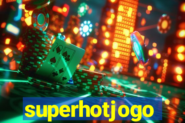 superhotjogo