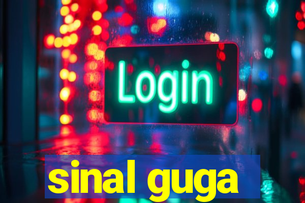 sinal guga