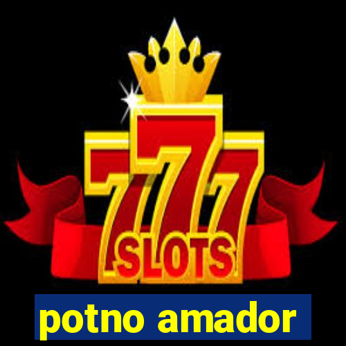 potno amador