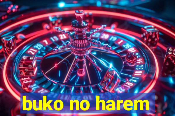 buko no harem