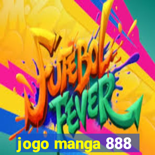 jogo manga 888