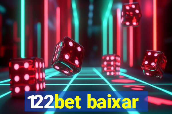 122bet baixar