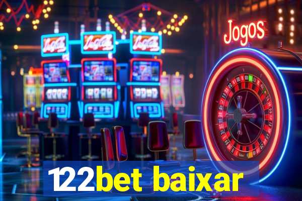 122bet baixar