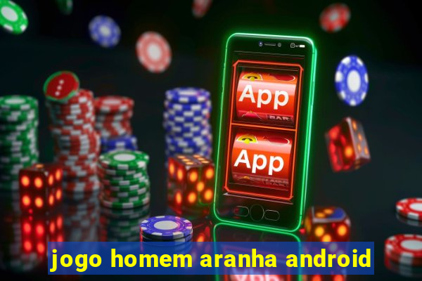 jogo homem aranha android