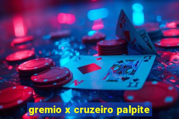 gremio x cruzeiro palpite