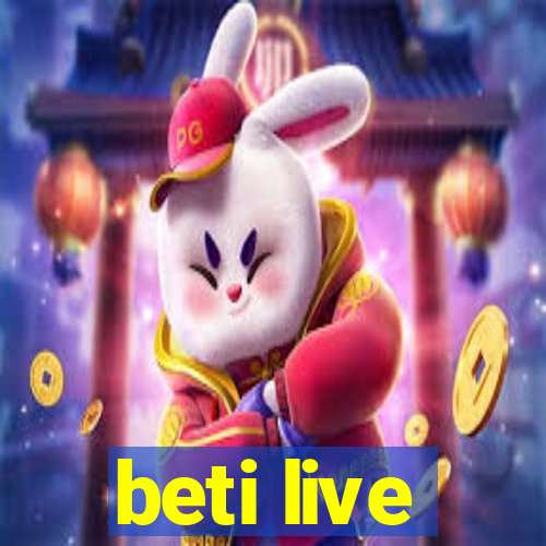 beti live